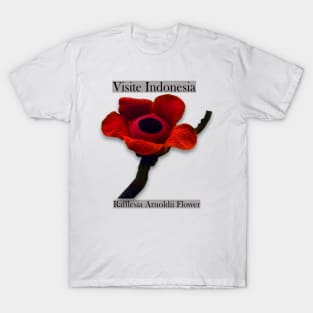 Rafflesia Arnoldii Flower, Visite Indonesia T-Shirt